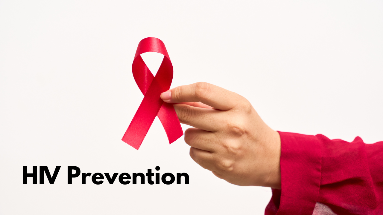 Preventing HIV: Strategies, Medications, and Modern Prevention Methods